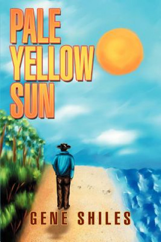 Kniha Pale Yellow Sun Gene Shiles