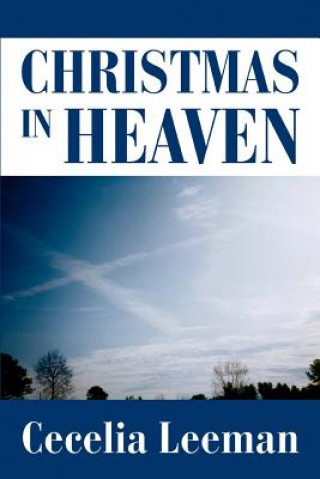 Книга Christmas in Heaven Cecelia Leeman