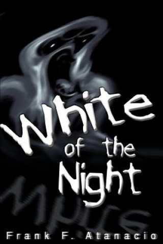 Carte White of the Night Frank F Atanacio