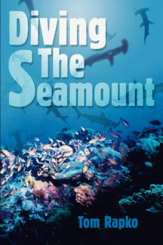 Carte Diving The Seamount Tom Rapko