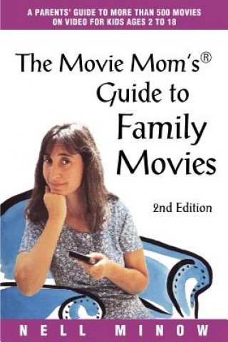 Książka Movie Mom's (R) Guide to Family Movies Nell (Lens Inc) Minow