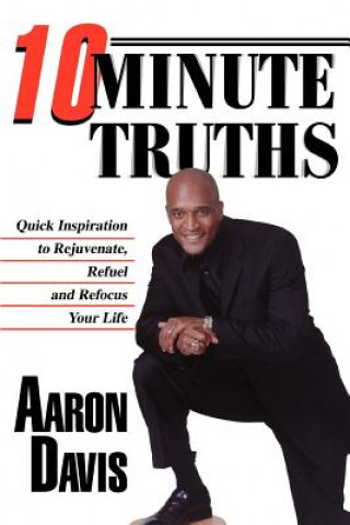 Kniha 10 Minute Truths Aaron Davis