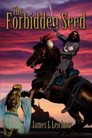 Книга Forbidden Seed James L Leichner