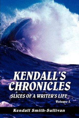 Carte Kendall's Chronicles Kendall Smith-Sullivan