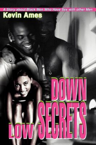 Livre Down Low Secrets Ames