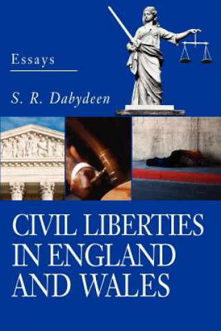 Livre Civil Liberties in England and Wales S R Dabydeen