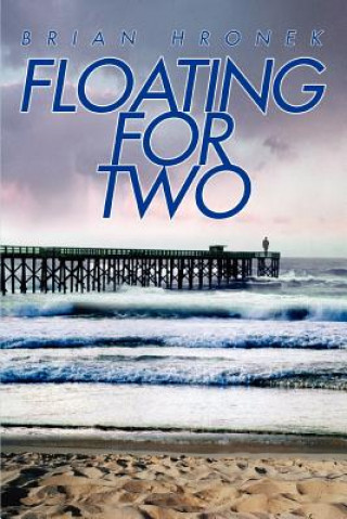 Knjiga Floating For Two Brian Hronek