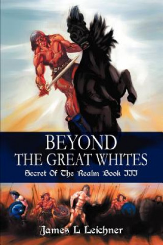 Книга Beyond The Great Whites James L Leichner