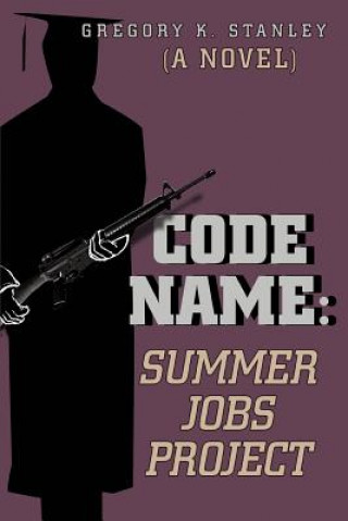 Knjiga Code Name Gregory K Stanley