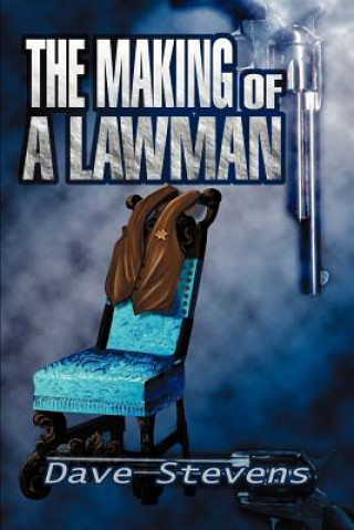 Livre Making of a Lawman Dave Stevens