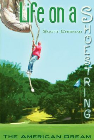 Libro Life On A Shoestring Scott Chisman