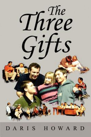Книга Three Gifts Daris Howard
