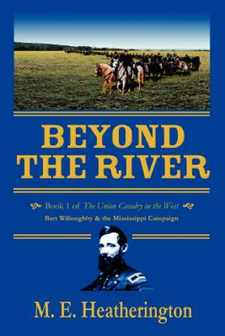 Könyv Beyond the River M E Heatherington