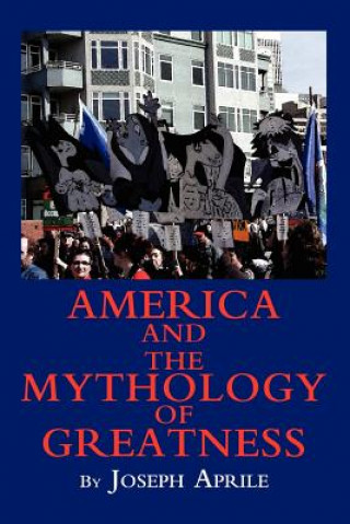 Carte America and the Mythology of Greatness Joseph Aprile