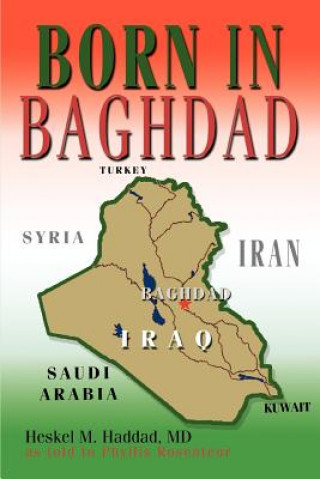 Carte Born in Baghdad Heskel M Haddad