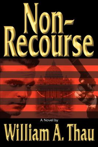 Kniha Non-Recourse William A Thau