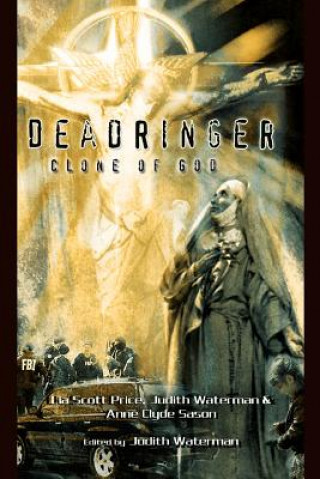 Carte DeadRinger, Clone of God Lia Scott Price
