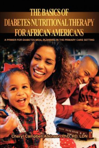 Carte Basics Of Diabetes Nutritional Therapy For African Americans Cheryl Campbell Atkinson