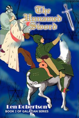Knjiga Unnamed Sword Len Robertson
