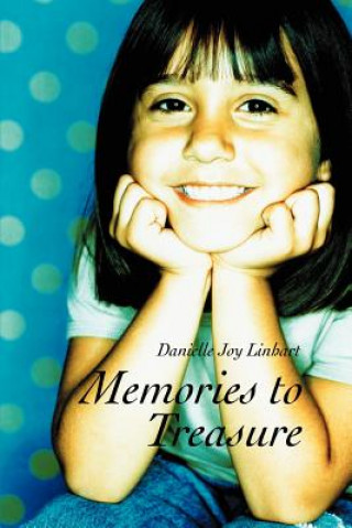 Knjiga Memories to Treasure Danielle Joy Linhart