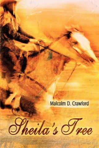 Libro Sheila's Tree Malcolm D Crawford