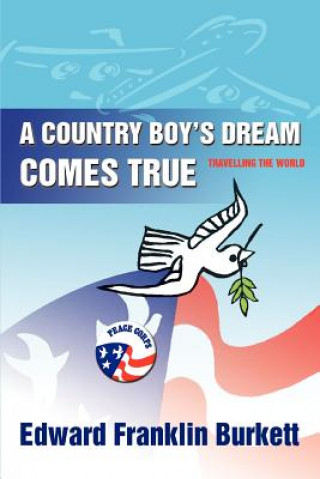 Kniha Country Boy's Dream Comes True Edward Franklin Burkett