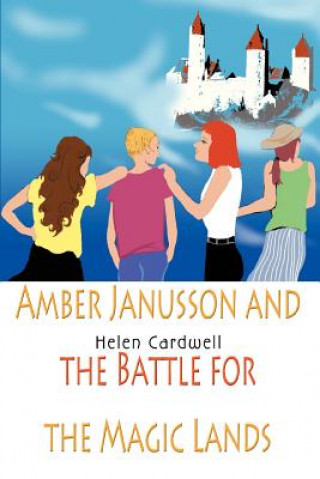 Książka Amber Janusson and the Battle for the Magic Lands Helen Cardwell