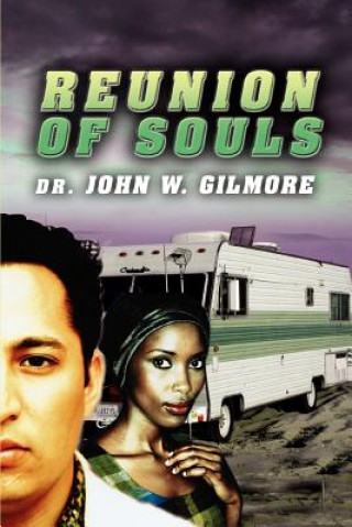 Книга Reunion of Souls John W Gilmore