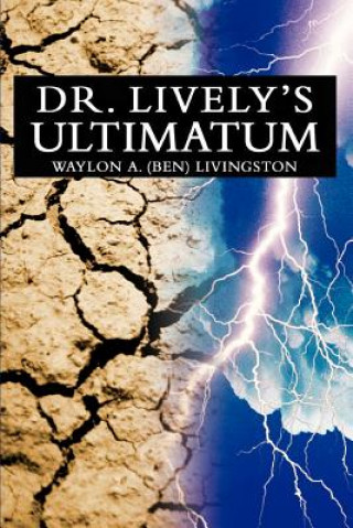 Knjiga Dr. Lively's Ultimatum Waylon Livingston