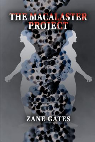 Knjiga MaCalaster Project Dr Zane Gates