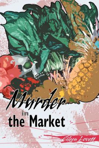 Kniha Murder in the Market Eileen Lovett