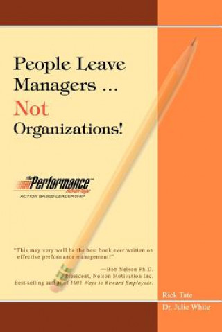 Книга People Leave Managers...Not Organizations| Rick W Tate