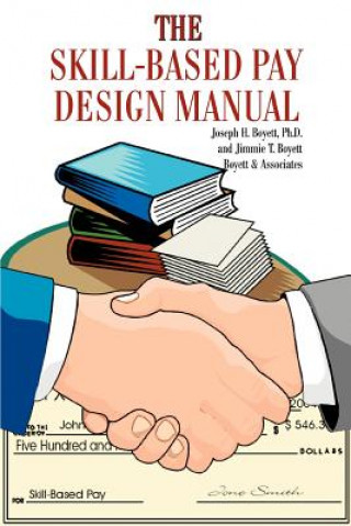 Kniha Skill-Based Pay Design Manual Boyett
