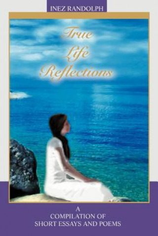 Kniha True Life Reflections Inez Randolph