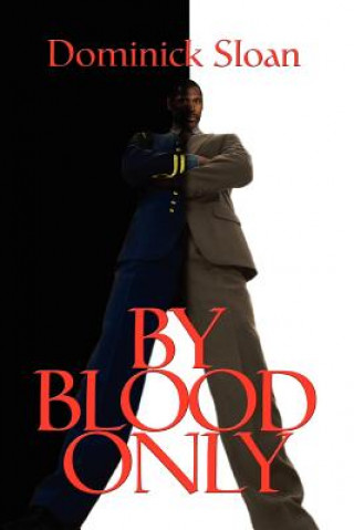 Книга By Blood Only Dominick Sloan