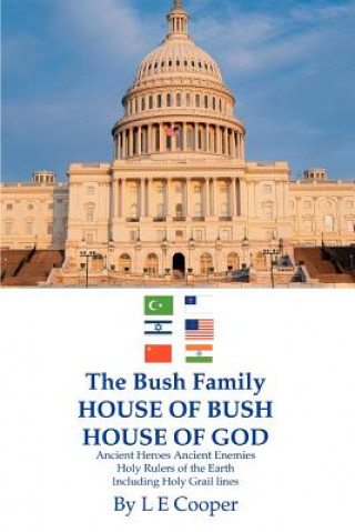 Buch Bush Family House of Bush House of God L E Cooper