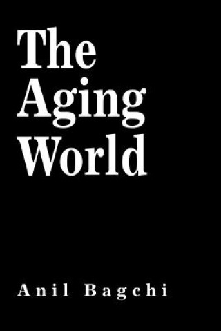 Boek Aging World Anil Bagchi