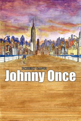 Könyv Johnny Once Robert Gangi