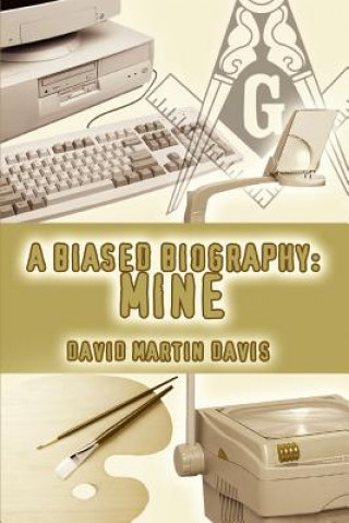 Książka Biased Biography David Martin Davis