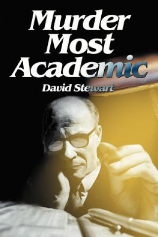 Kniha Murder Most Academic David Stewart