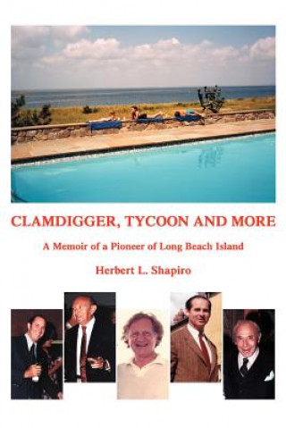 Könyv Clamdigger, Tycoon and More Herbert L Shapiro