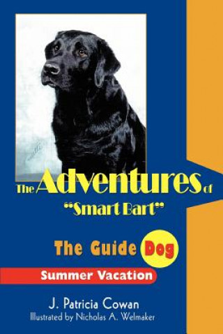 Carte Adventures of Smart Bart J Patricia Cowan