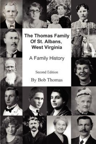 Knjiga Thomas Family Of St. Albans, West Virginia Bob Thomas