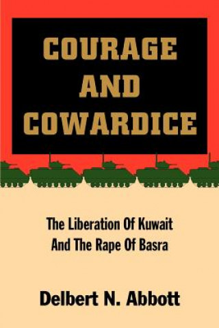 Kniha Courage and Cowardice Delbert N Abbott