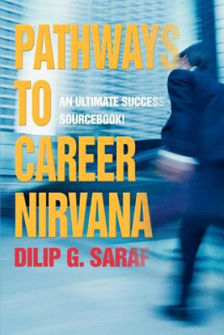 Książka Pathways to Career Nirvana Dilip G Saraf