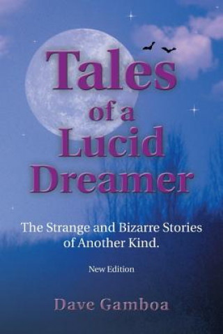 Книга Tales of a Lucid Dreamer Dave Gamboa