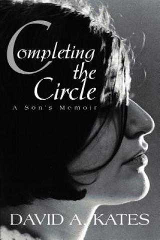 Kniha Completing the Circle David A Kates