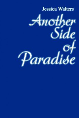 Книга Another Side of Paradise Jessica Walters