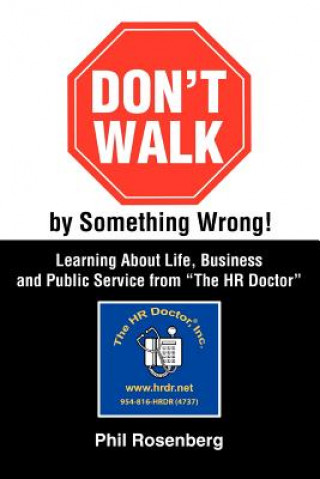 Книга Don't Walk by Something Wrong! Phil Rosenberg