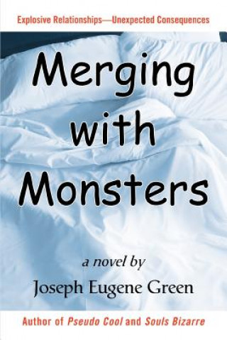 Kniha Merging with Monsters Joseph Eugene Green